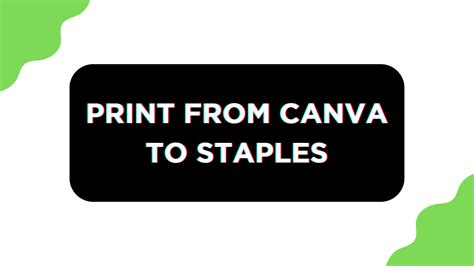 How to Print from Canva to Staples: A Detailed Guide with Q&A